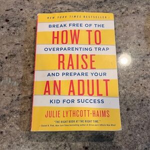 How to Raise an Adult paperback book